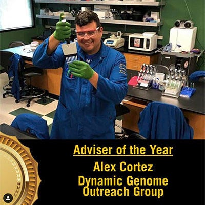 (c) UCR - Adviser of the Year Alex Cortez, Dynamic Genome Outreach Group